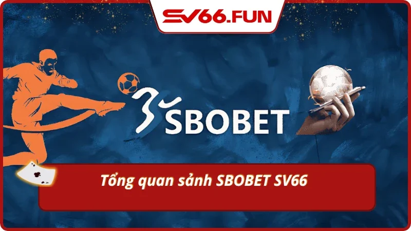 Vài nét sảnh thể thao SBOBET 